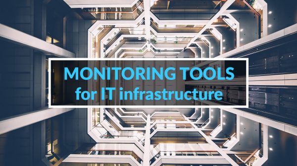 Best IT Infrastructure Monitoring Tools